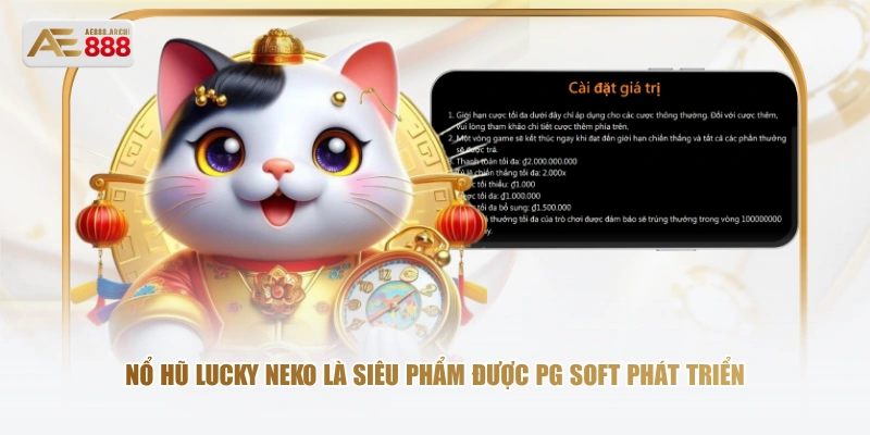 Nổ hũ Lucky Neko là siêu phẩm được PG Soft phát triển